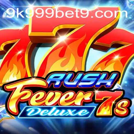 Descubra o Fascinante Mundo de RushFever7sDeluxe e como 9K999.COM Transforma sua Experiência